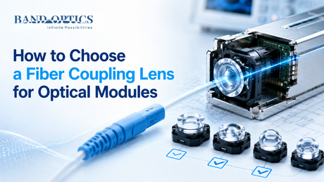 how-to-choose-a-fiber-coupling-lens-for-optical-modules.png